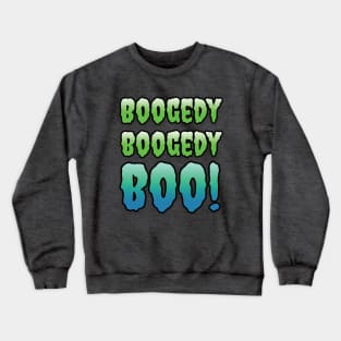 Boogie Man Crewneck Sweatshirt